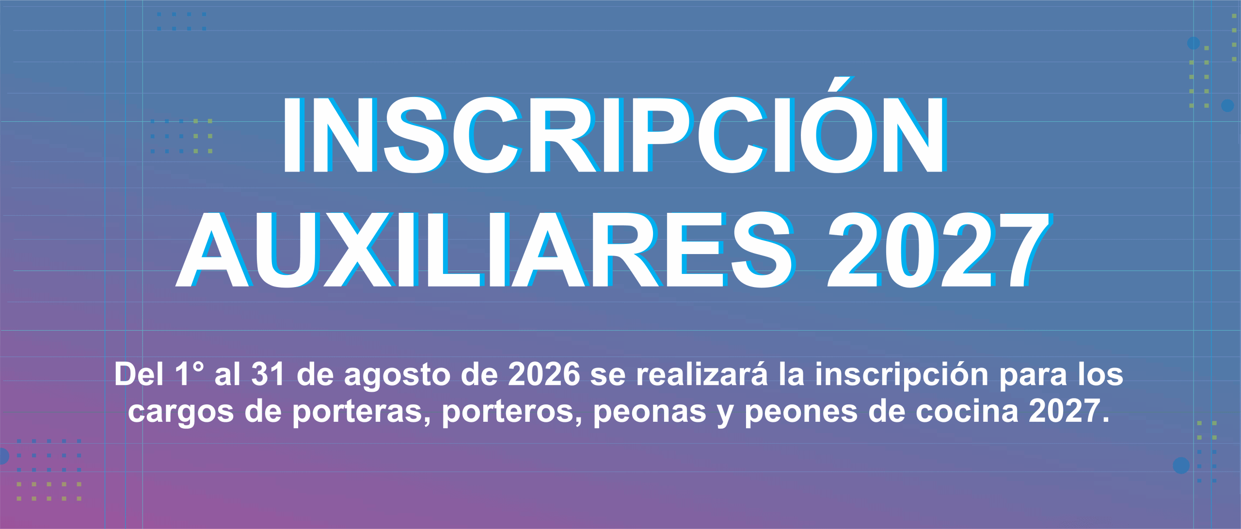 Inscripción Auxiliares 2027