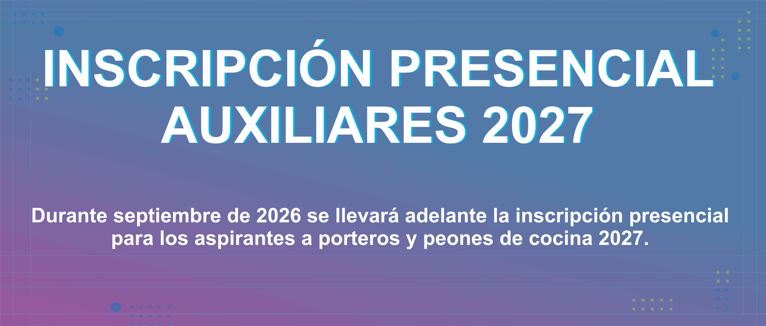 Inscripción presencial auxiiares 2027